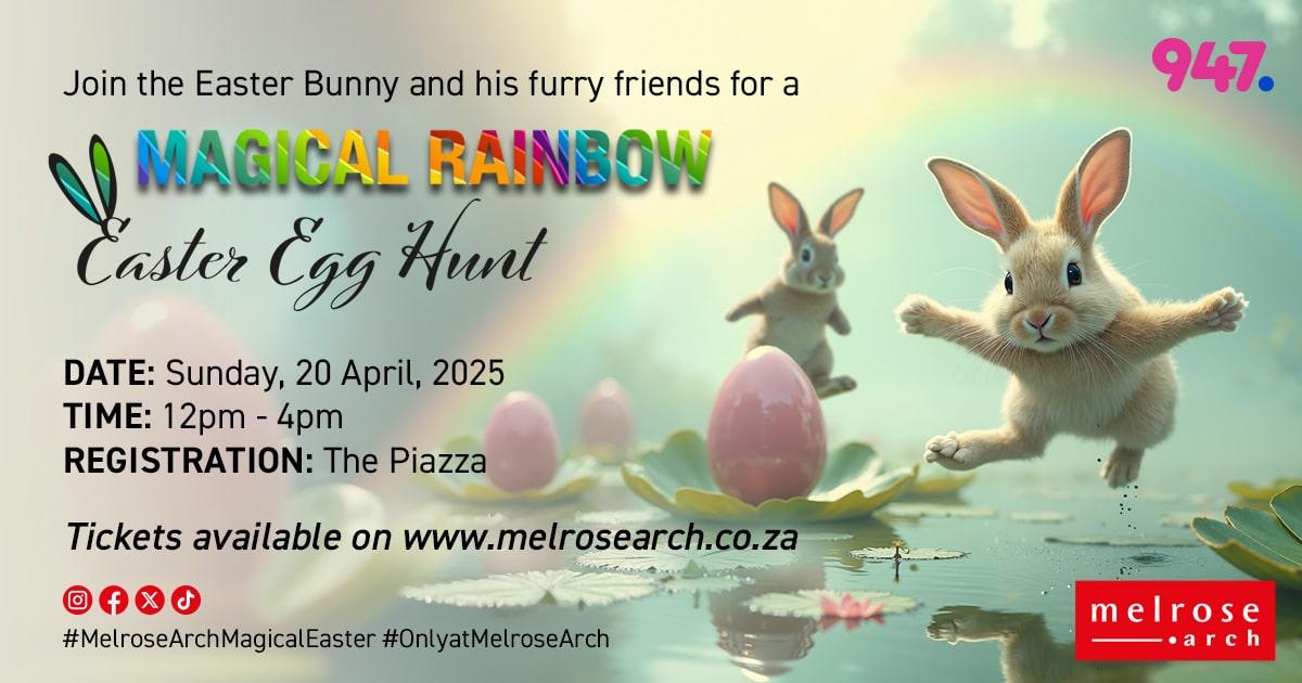 Don't Miss Melrose Arch's Magical Rainbow Easter