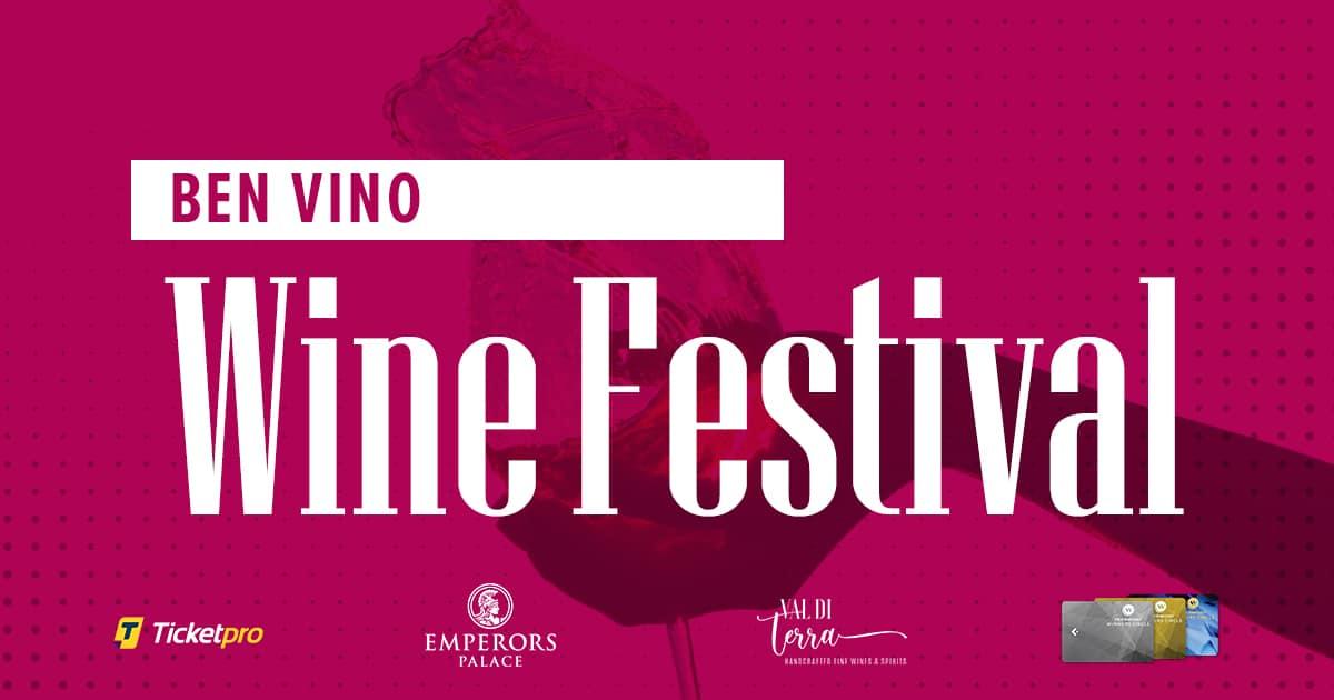 Don't Miss Emperors Palace's Ben Vino Wine Festival
