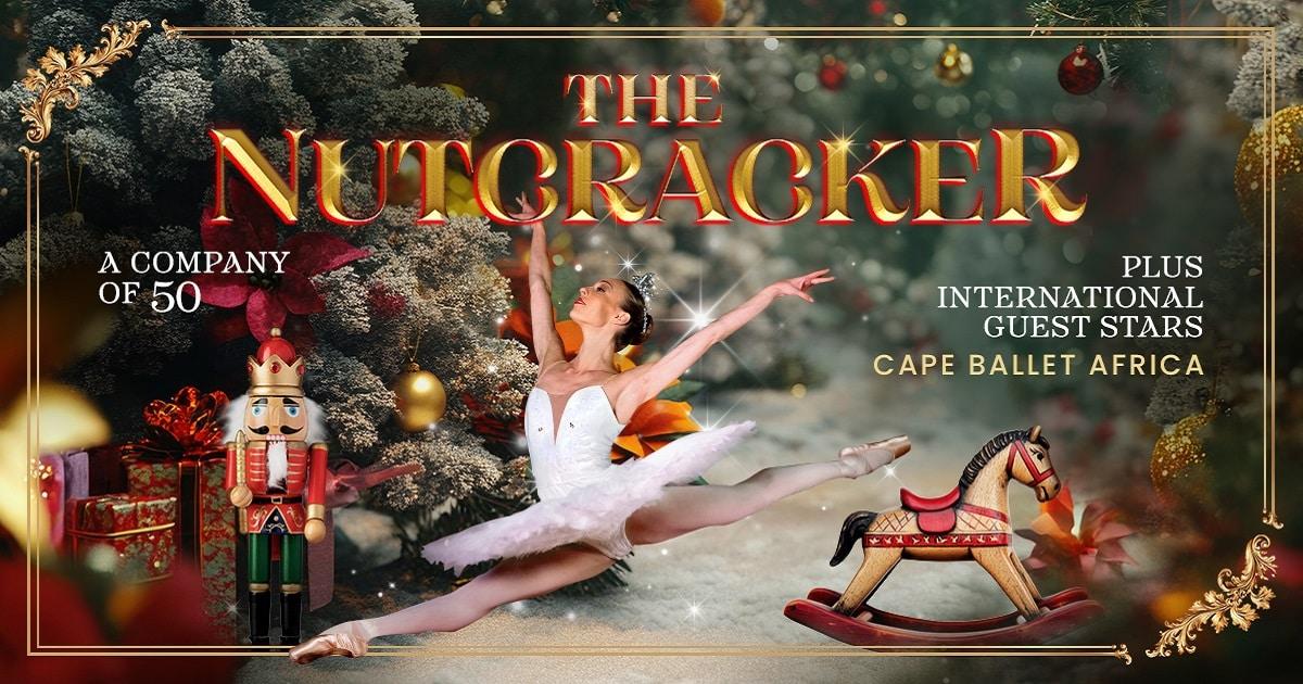 Don't Miss Tchaikovsky’s The Nutcracker at Montecasino This December