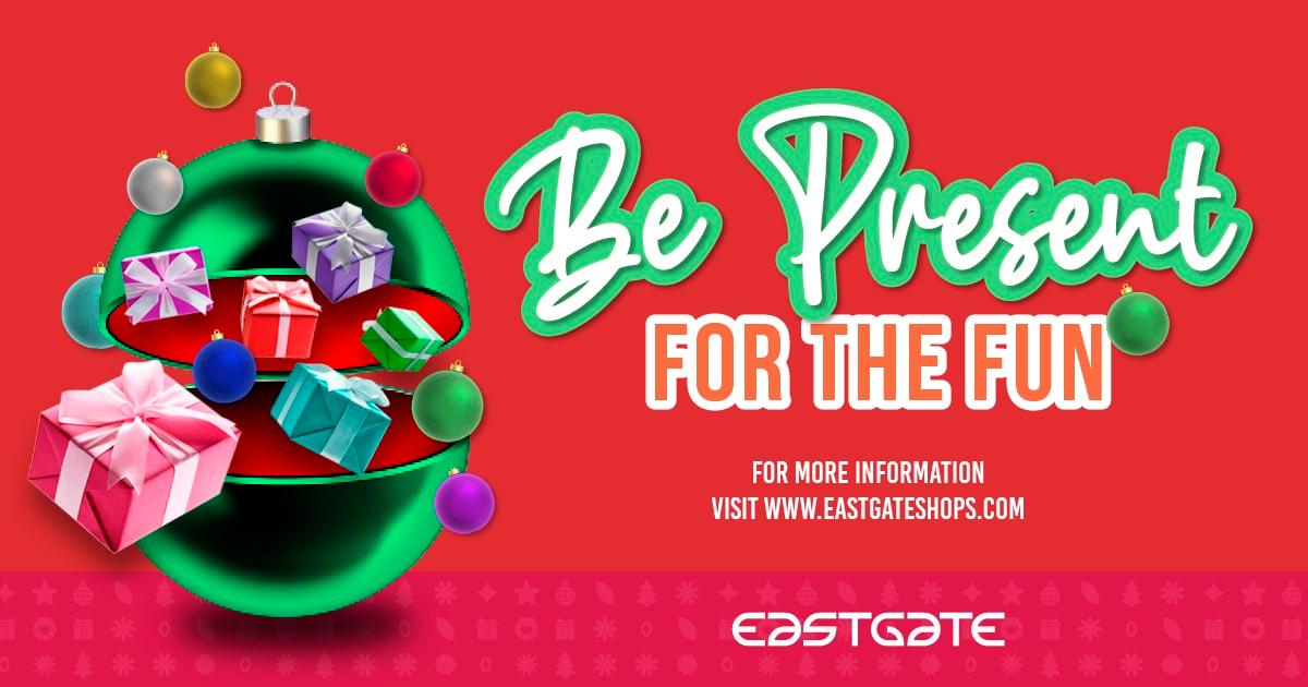 Don't Miss Eastgate's "Be Present For The Fun" Experience